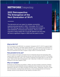 2022 Retrospective: The Emergence of the Next Generation of Wi-Fi 2022 Retrospective: The Emergence of the Next Generation of Wi-Fi