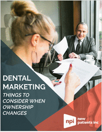 Dental Marketing Things to Consider When Ownership Changes