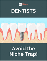 Dentists - Avoid the Niche Trap