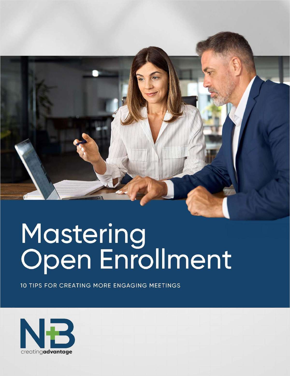 Mastering Open Enrollment: 10 Tips for Creating More Engaging Meetings