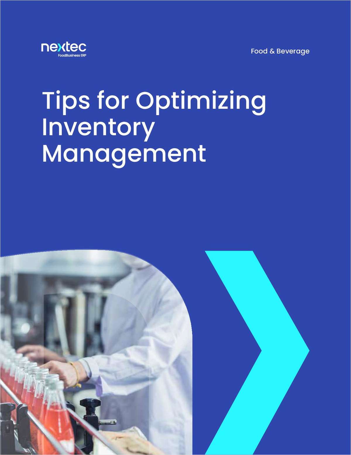 Tips for Optimizing Inventory Management in Food and Beverage Manufacturing