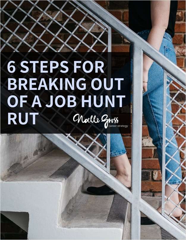 6 Steps for Breaking Out of a Job Hunt Rut