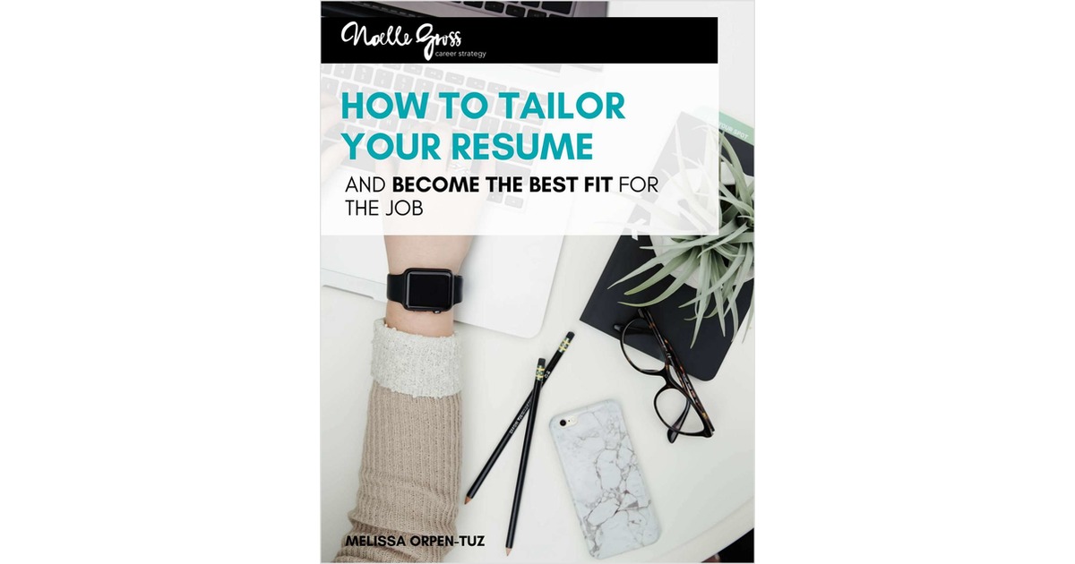 How to Tailor Your Resume and Become the Best Fit for the Job, Free NG ...