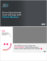 Drive Operational Cost Savings with CXone Mpower