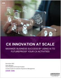 Aberdeen Report: CX Innovation: Maximize Business Success by Using AI to Futureproof Your CX