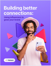 Building Better Connections: Using Influencers to Grow Your Brand