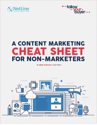 A Content Marketing Cheat Sheet for Non-Marketers