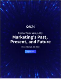 End-of-Year Wrap Up: Marketing's Past, Present and Future