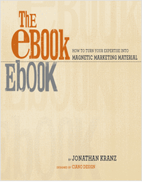 The eBook eBook: How to Turn Your Expertise into Magnetic Marketing Material