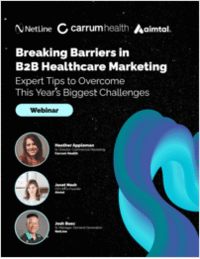 Breaking Barriers in B2B Healthcare Marketing: Expert Tips to Overcome This Year's Biggest Challenges