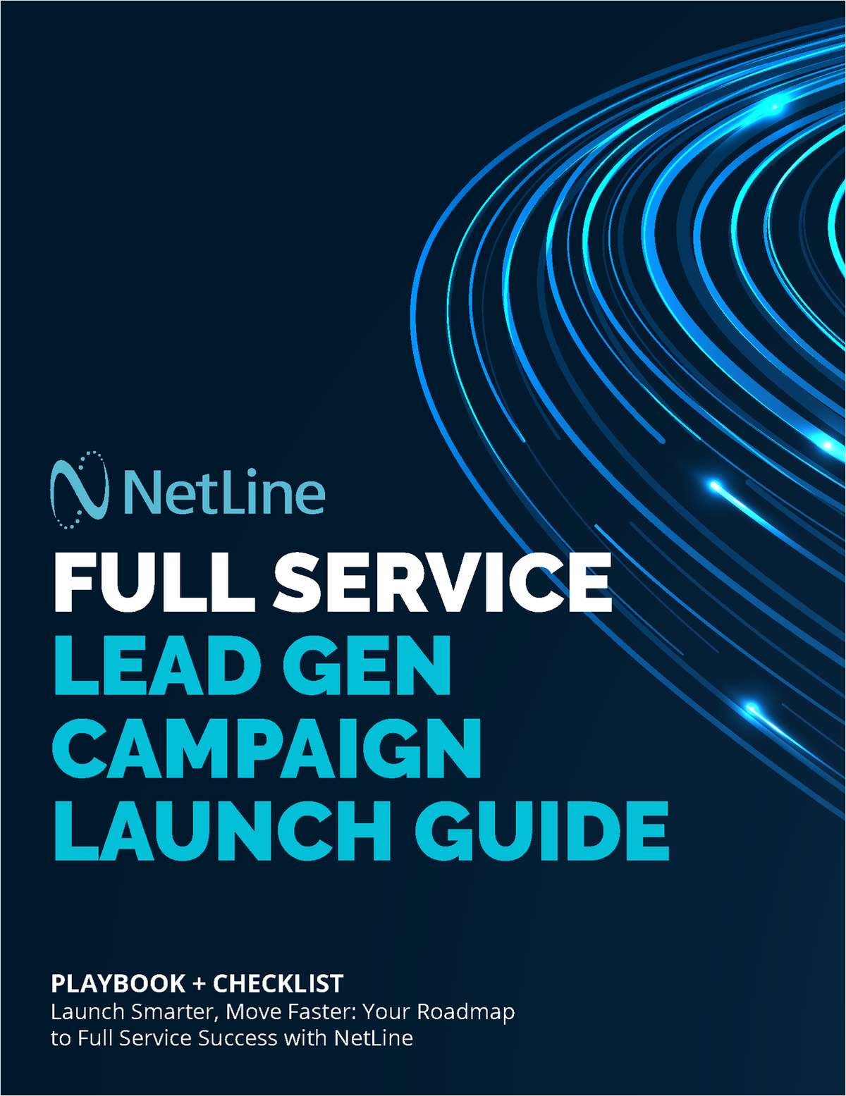 The NetLine Full Service Lead Gen Campaign Launch Guide