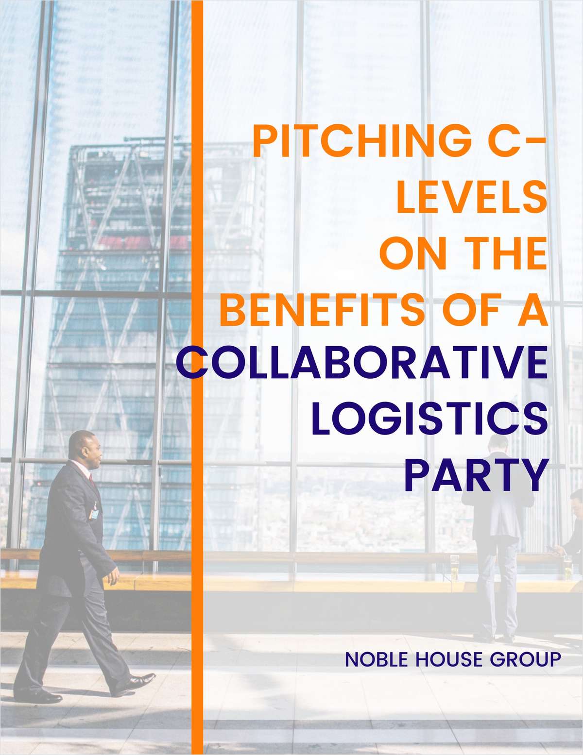 Pitching C-levels on the Benefits of a Collaborative Logistics Party