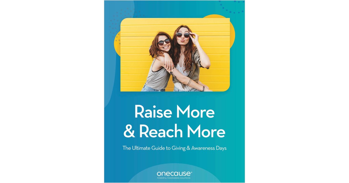 Raise More & Reach More: The Ultimate Guide to Giving & Awareness Days