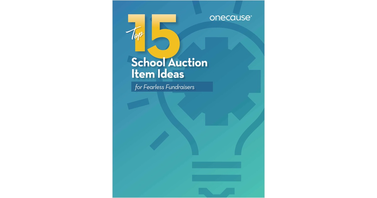 Top 15 School Auction Item Ideas for Fearless Fundraisers