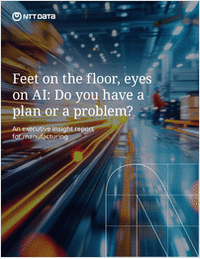 Feet on the floor, eyes on AI: Do you have a plan or a problem? - An executive insight report for manufacturing