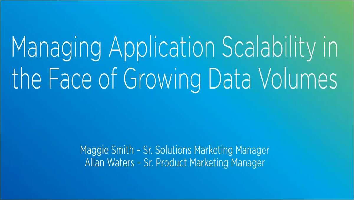 OnDemand Webinar: Managing Application Scalability in the Face of Growing Data Volumes