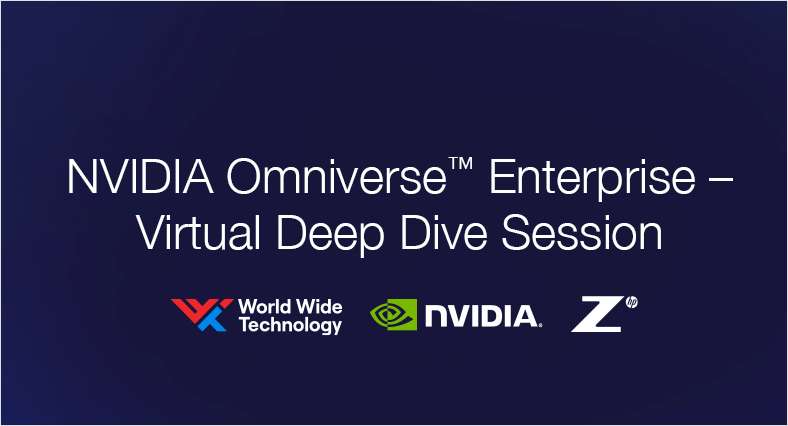 NVIDIA Omniverse™ Enterprise - Virtual Deep Dive Session