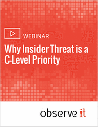 Why Insider Threat is a C-Level Priority