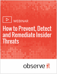 How to Prevent, Detect and Remediate Insider Threats
