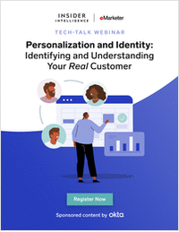 Personalization and Identity: Identifying and Understanding Your Real Customer