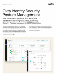 See, Understand, Prioritize, and Remediate Identity Threats With Okta's Latest Solution