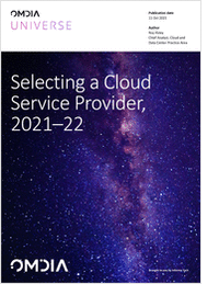 Omdia Universe: Selecting a Cloud Service Provider, 2021--22