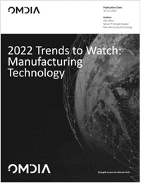 Manufacturing Technology -- Trends to Watch 2022