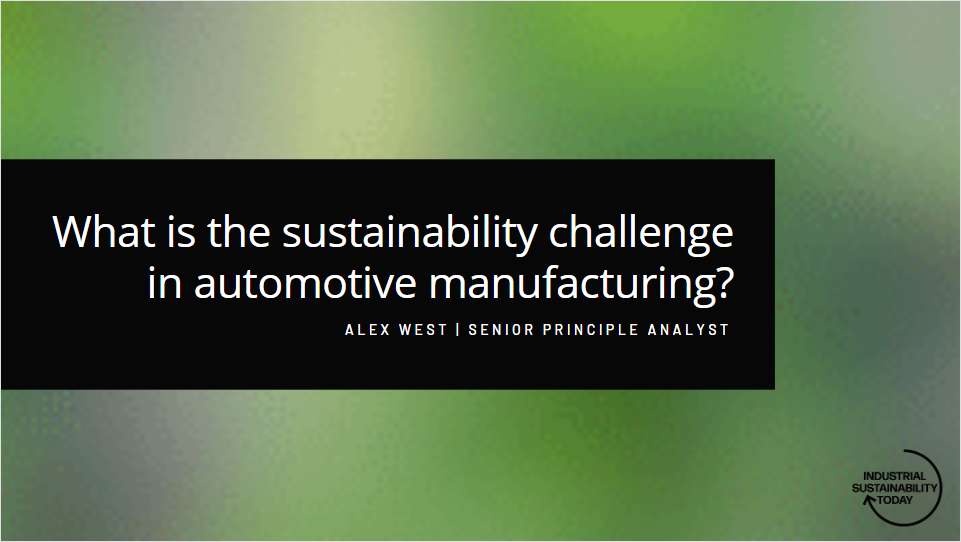 Industrial Sustainability Today: Sustainability Challenges in Automotive Manufacturing