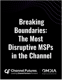 Breaking Boundaries: The Most Disruptive MSPs in the Channel