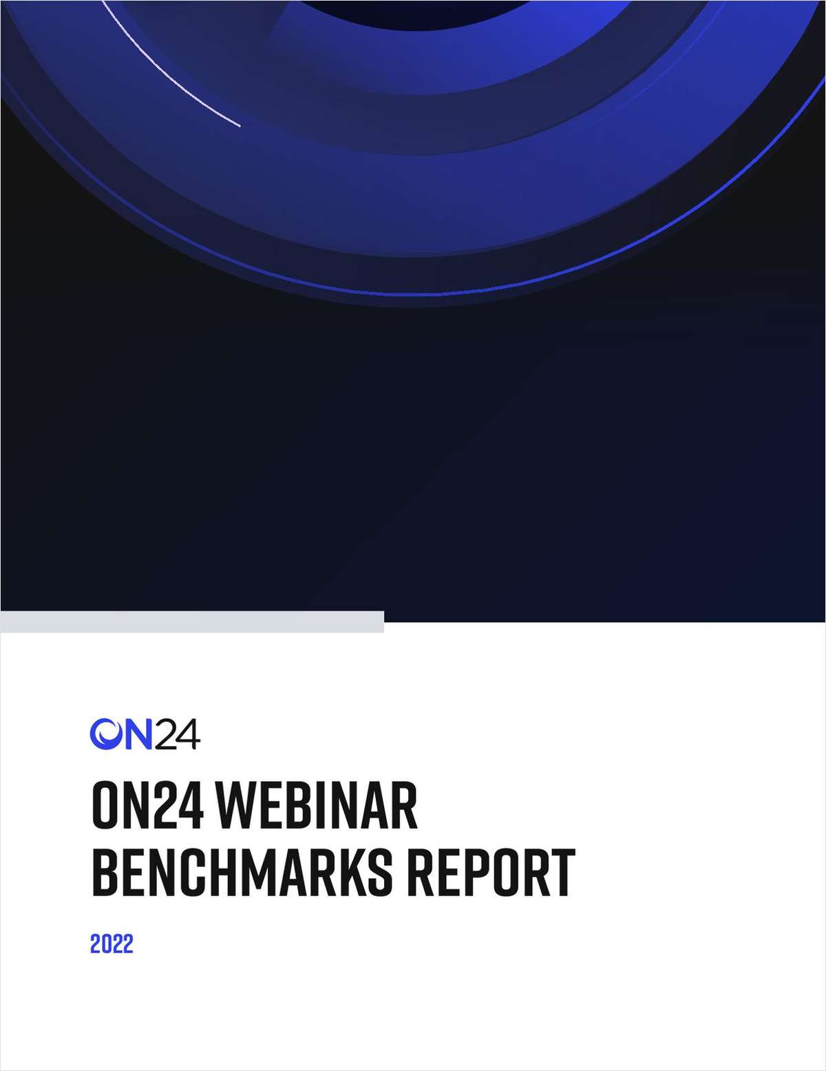 The ON24 Webinar Benchmarks Report 2022