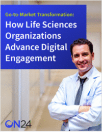 GTM Transformation: How Life Sciences Organizations Advance Digital Engagement