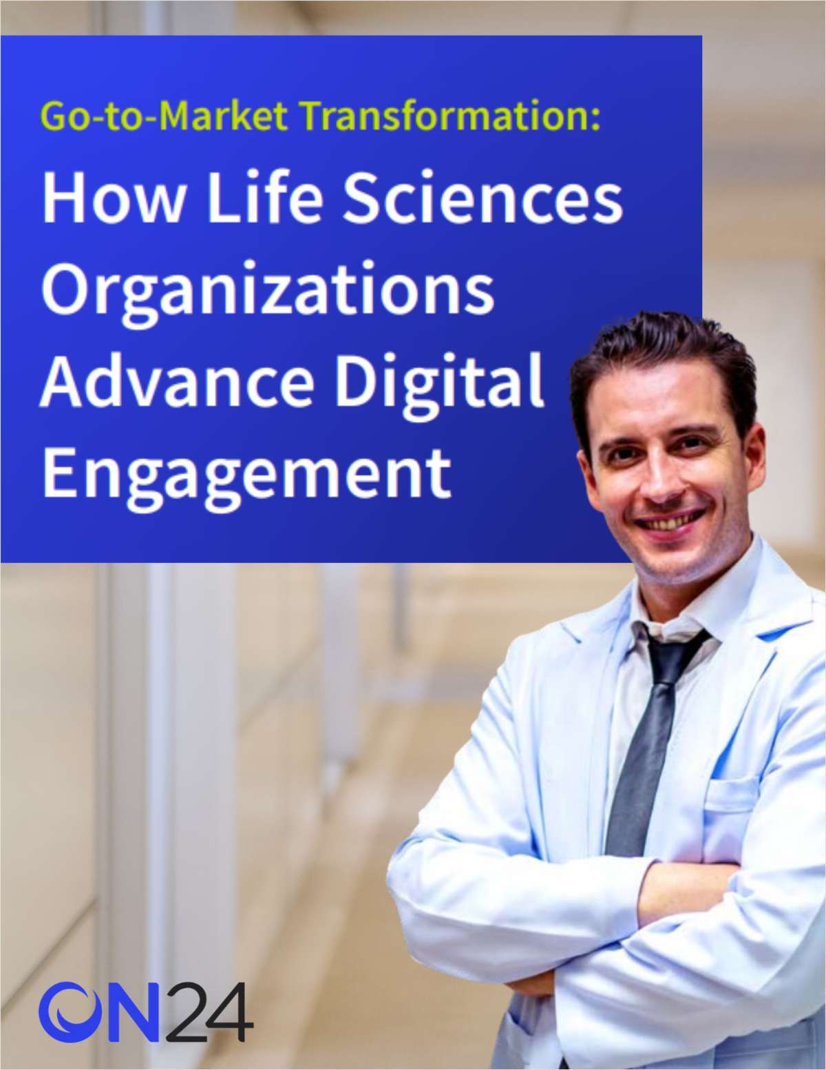 GTM Transformation: How Life Sciences Organizations Advance Digital Engagement