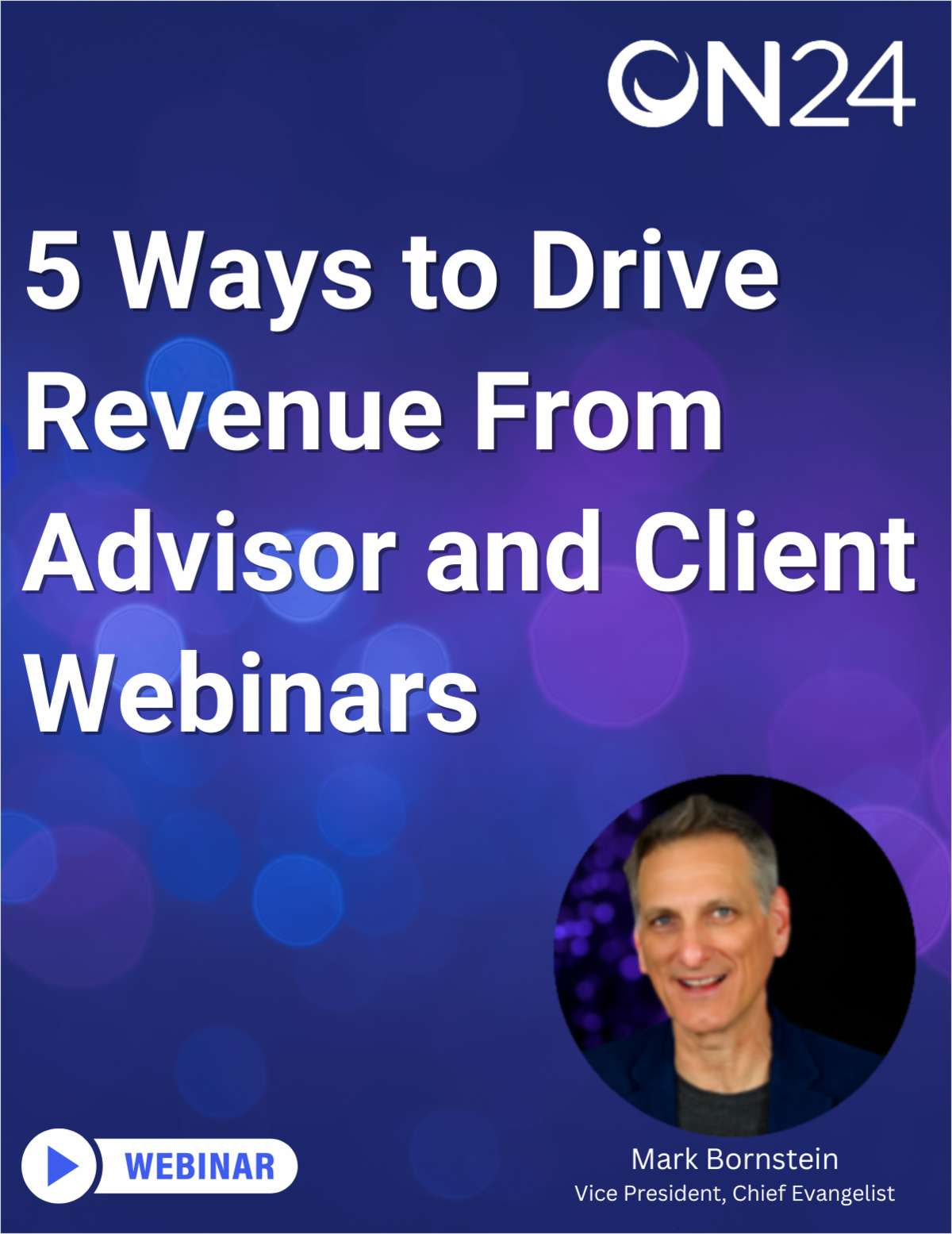 5 Ways to Drive Revenue From Advisor and Client Webinars