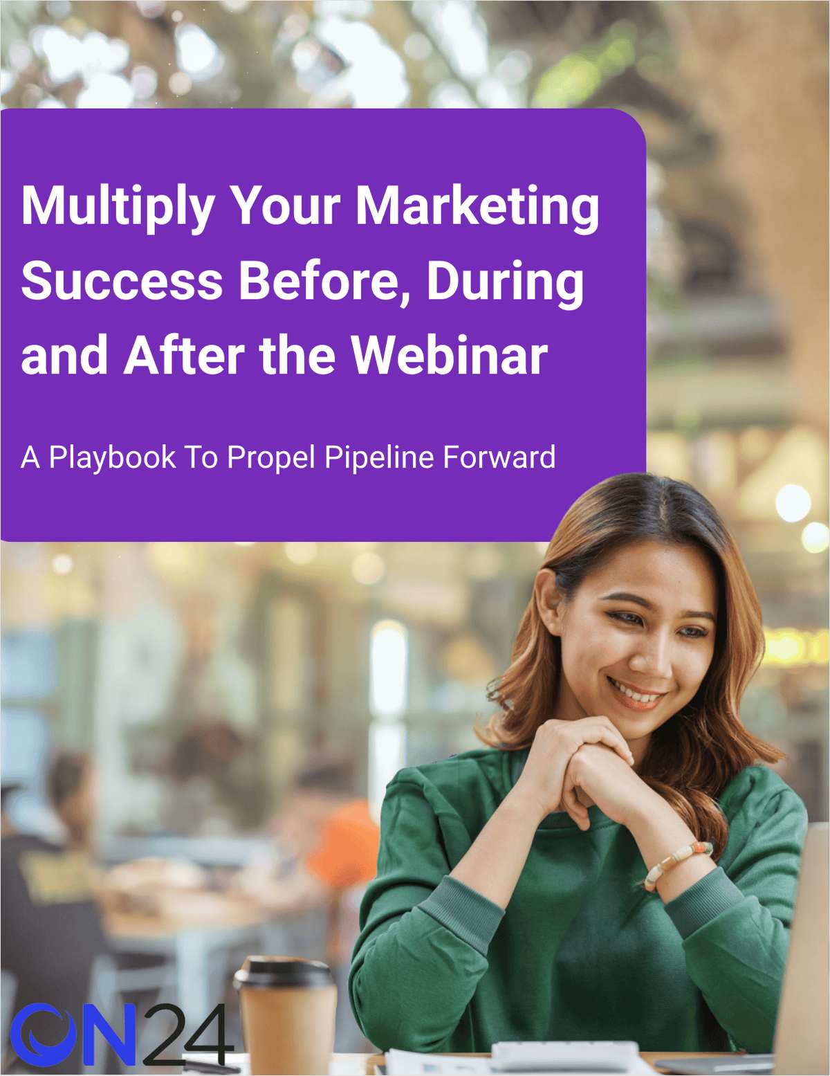 Multiply Your Marketing Success Before, During and After The Webinar
