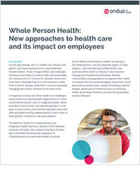 Whole Person Health: New Approaches to Healthcare & Its Impact on Employees