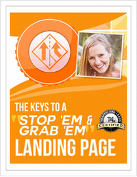 The Keys to a 'Stop 'em & Grab 'em' Landing Page