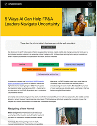 5 Ways AI Can Help FP&A Leaders Navigate Uncertainty