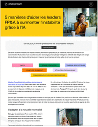 5 manières d'aider les leaders FP&A à surmonter l'instabilité grâce à l'IA