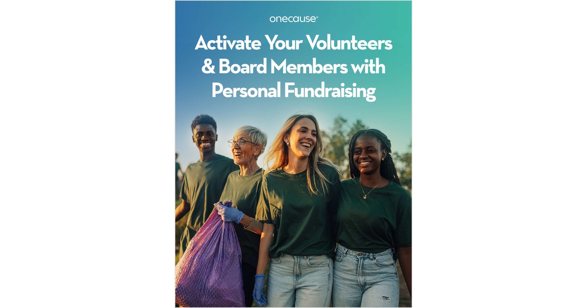 Activate Your Volunteers & Board Members with Personal Fundraising
