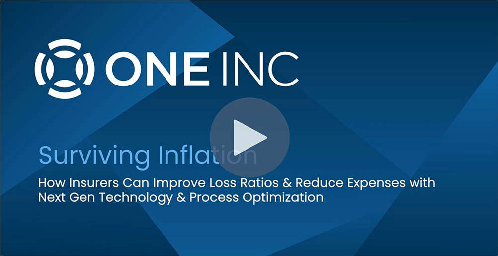 Surviving Inflation: How Insurers Can Improve Loss Ratios & Reduce Expenses with Next Gen Technology & Process Optimization