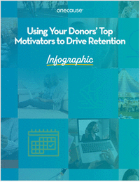 Using Your Donors' Top Motivators to Drive Retention
