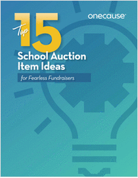 Top 15 School Auction Item Ideas for Fearless Fundraisers
