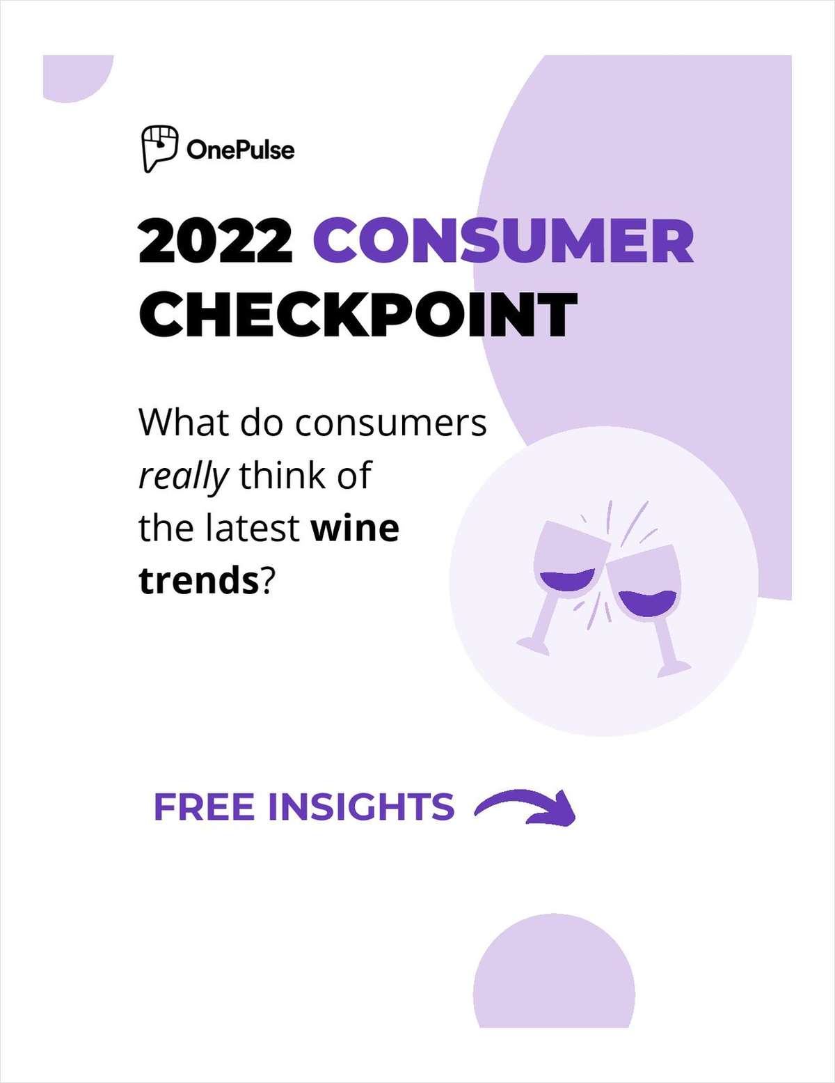 2022 Consumer Checkpoint: Behaviors + Trends of Wine Consumers