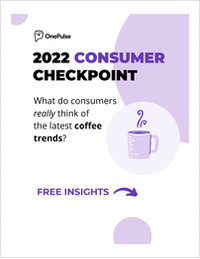 2022 Consumer Checkpoint: Behaviors + Trends of Coffee Consumers