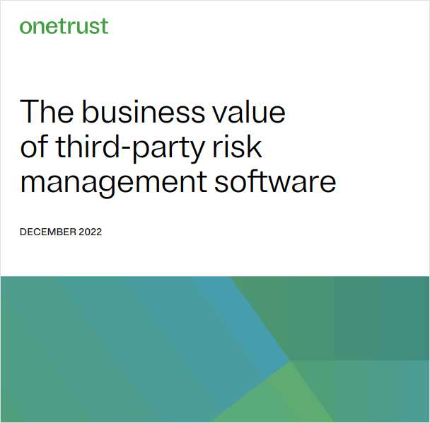 The Business Value of Third-party Risk Management Software