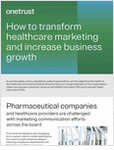 How to Transform Healthcare Marketing and Increase Business Growth