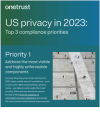 US privacy in 2023: Top 3 compliance priorities
