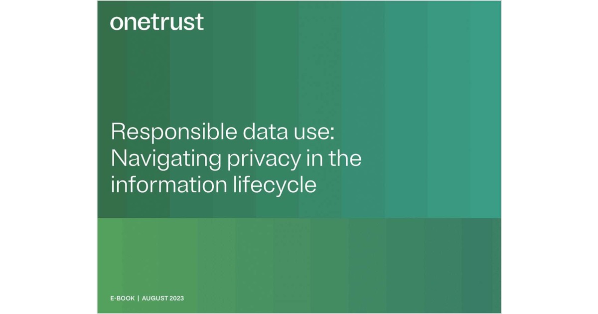 Responsible data use: Navigating privacy in the information lifecycle Free eBook - Vimarsana News