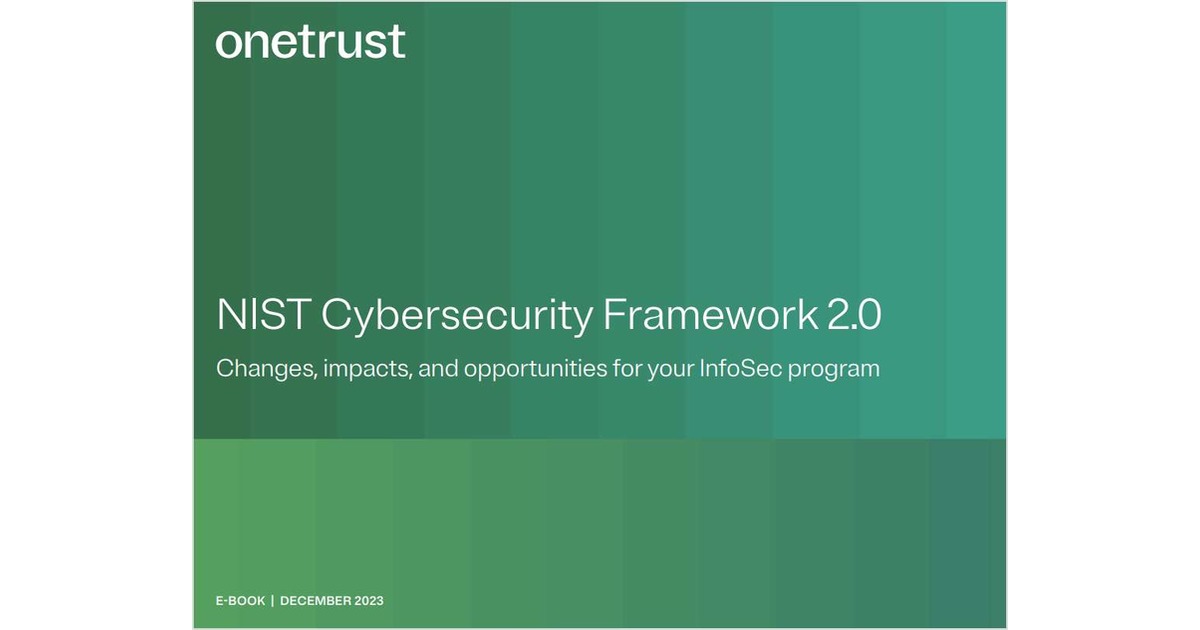 NIST Cybersecurity Framework 2.0: Changes, impacts, and opportunities for your InfoSec program Free eBook - Vimarsana News