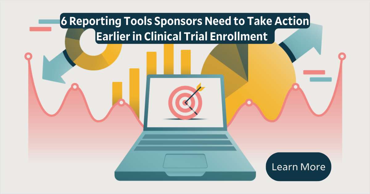 6 Tools Trial Sponsors Need to Take Action Earlier in Enrollment